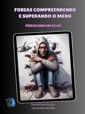 cover image of Fobias Compreendendo e Superando o Medo